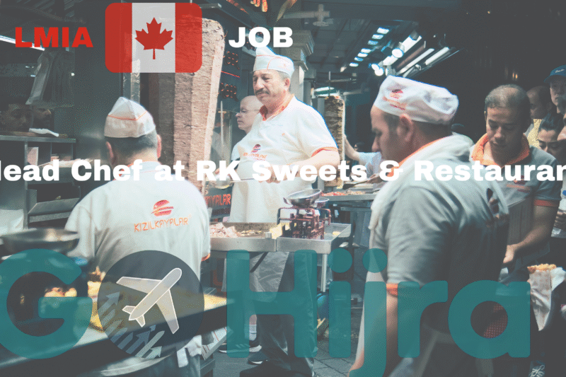 🌎 International Head Chef Job in Canada – LMIA Approved with Visa Sponsorship
